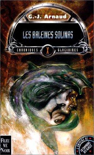 [Les Chroniques Glaciaires 10] • Les Baleines Solinas